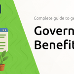 Government Benefits: Complete Guide to Getting Benefits
