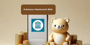 Préstamo Hipotecario BNA: Vea todo lo que necesita saber
