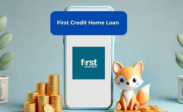 First Credit Home Loan: See everything you need to know