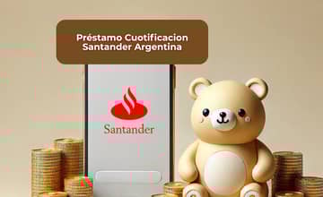 Préstamo Cuotificacion Santander Argentina: Vea todo lo que necesita saber