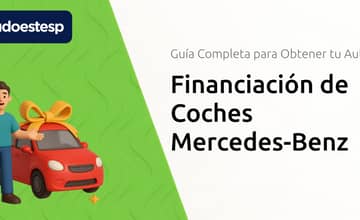 Financiación de Autos Mercedes-Benz: Guía Completa para Obtener tu Coche