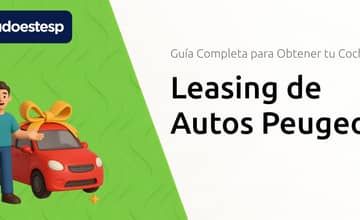 Leasing de Autos Peugeot: Guía Completa para Obtener tu Coche