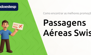 Passagens Aéreas Swiss: Como Encontrar as Melhores Promoções
