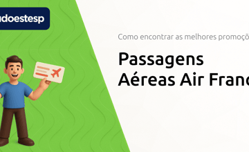 Passagens Aéreas Air France: Como Encontrar as Melhores Promoções