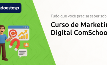 Curso de Marketing Digital ComSchool: Tudo que Você Precisa Saber