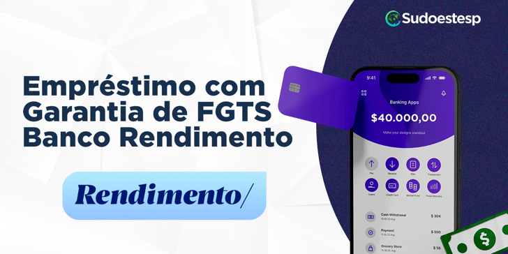 Empréstimo com Garantia de FGTS Banco Rendimento